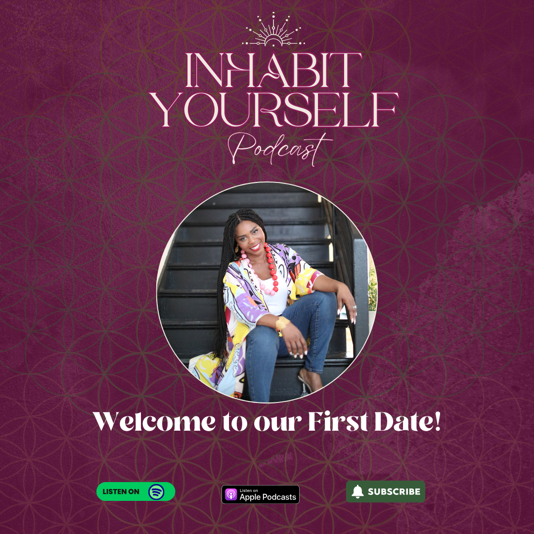 Inhabit Yourself Podcast Episode 1